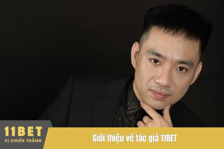 Giới thiệu về tác giả 11BET